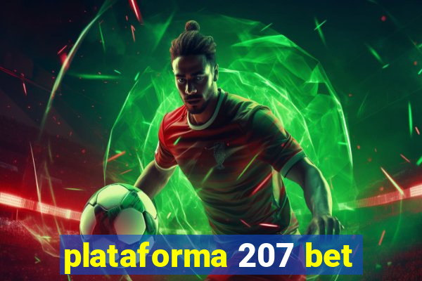 plataforma 207 bet